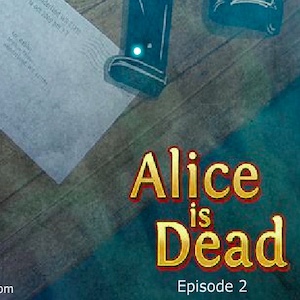 Alice Is Dead 2