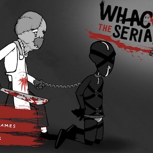 Whack the Serial Killer